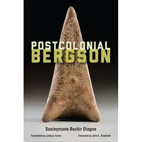 Postcolonial Bergson