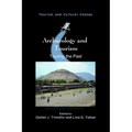 Archaeology and Tourism: Touring the Past