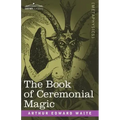 The Book of Ceremonial Magic