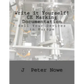 Write it Yourself! CE Marking Documentation: Sell Your Devices in Europe