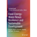 Food-Energy-Water Nexus Resilience and Sustainable Development: Decision-Making Methods, Planning, and Trade-Off Analysis