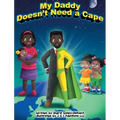 My Daddy Doesn't Need a Cape
