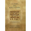 La Tora del Rebe Najman - Exodo-Levitico: Ideas de Breslov sobre la Lectura Semanal de la Tora