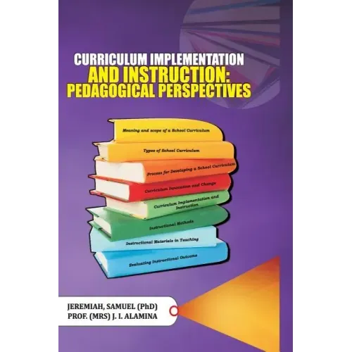 Curriculum Implementation and Instruction: Pedagogical Perspectives
