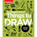The Highlights Book of Things to Draw