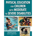 Physical Education for Children with Moderate to Severe Disabilities