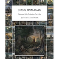 Jesus' Final Days: Victorious Bible Curriculum, Part 8 of 9