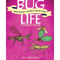 Bug Life Coloring Book: How Bees, Butterflies, and Other Insects and Bugs Rule the World
