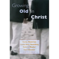 Growing Old in Christ