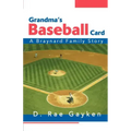 Grandma's Baseball Card: A Braynard Family Story