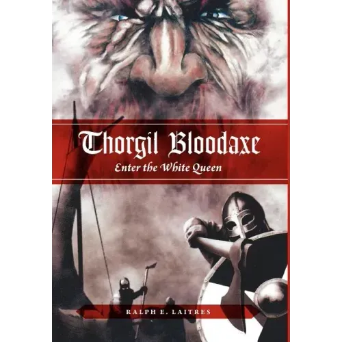 Thorgil Bloodaxe, Enter the White Queen