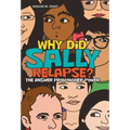 Why Did Sally Relapse?: The Answer from Higher Power