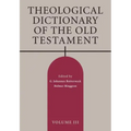 Theological Dictionary of the Old Testament, Volume III
