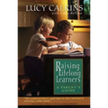 Raising Lifelong Learners: A Parent's Guide