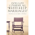 Does God Consider All "Marriages", Marriages?: Dealing With The Guilt Of Divorce