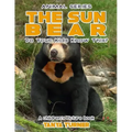 THE SUN BEAR Do Your Kids Know This?: A Children's Picture Book