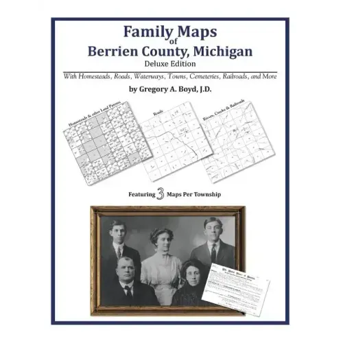 Family Maps of Berrien County, Michigan
