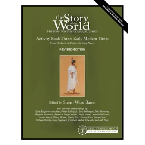 Story of the World, Vol. 3 Activity Book, Revised Edition: History for the Classical Child: Early Modern Times