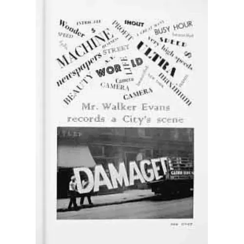 Walker Evans: The Magazine Work