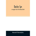 Doctor Syn; a smuggler tale of the Romney Marsh