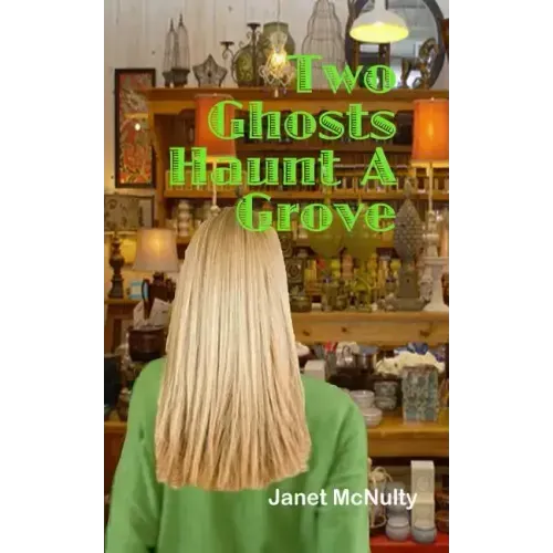 Two Ghosts Haunt a Grove