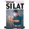 Indonesian Martial Arts: Pencak Silat Through my Eyes