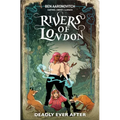 Rivers of London: Deadly Ever After (Graphic Novel)