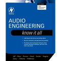 Audio Engineering: Know It All: Volume 1