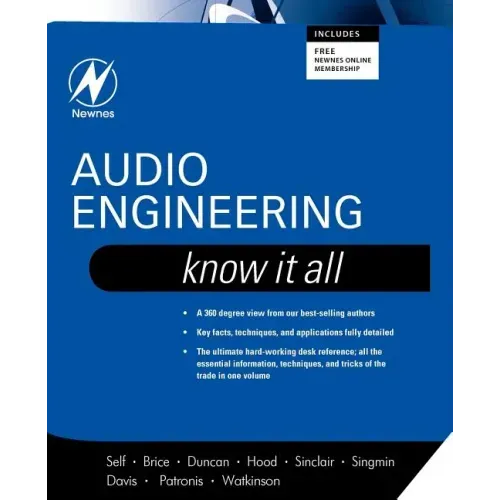Audio Engineering: Know It All: Volume 1