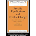 Psychic Equilibrium and Psychic Change: Selected Papers of Betty Joseph
