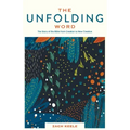 The Unfolding Word: The Story of the Bible from Creation to New Creation