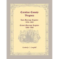 Caroline County, Virginia Lost Marriage Register, 1854-1865, Extant Marriage Register, 1866-1868