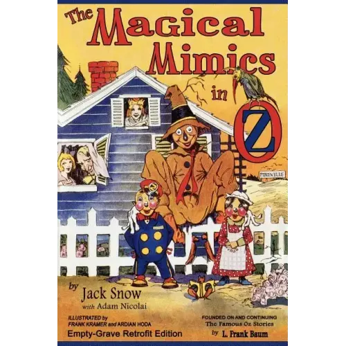 The Magical Mimics in Oz: Empty-Grave Retrofit Edition