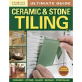 Ultimate Guide: Ceramic & Stone Tiling, 3rd Edition