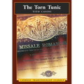 The Torn Tunic: Letter of a Catholic on the "liturgical Reform" (Catholic Traditionalist Classics)