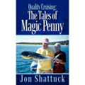Quality Cruising: The Tales of Magic Penny