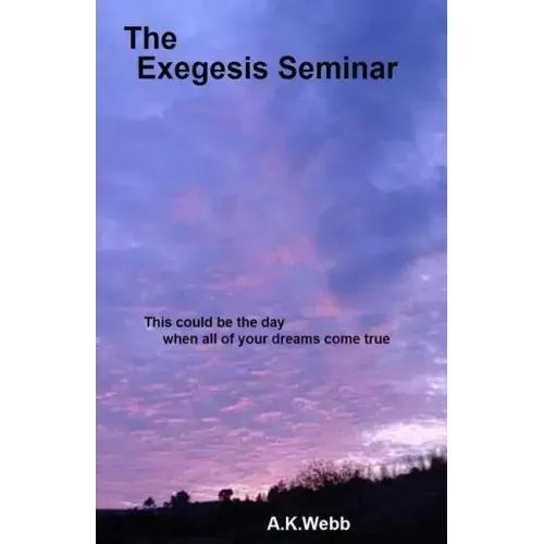 The Exegesis Seminar