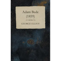 Adam Bede - (1859)