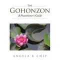 The Gohonzon - A Practitioner's Guide