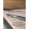 Cursive Handwriting Workbook for Adults and Teens: Learn Cursive Basics & Practice with Inspirational and Motivational Quotes and Activities