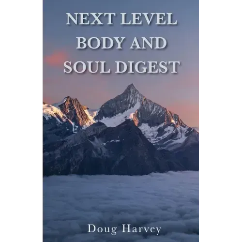 Next Level Body and Soul Digest