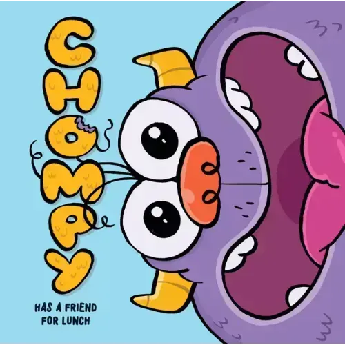 Chompy Has a Friend for Lunch: An Interactive Picture Book