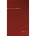 Popular Lectures on Preaching