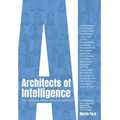 Architects of Intelligence: The truth about AI from the people building it
