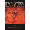 His Dark Materials Illuminated: Critical Essays on Philip Pullman's Trilogy