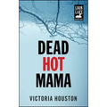 Dead Hot Mama