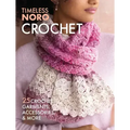 Crochet: 25 Crochet Garments, Accessories, & More