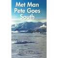 Met Man Pete Goes South
