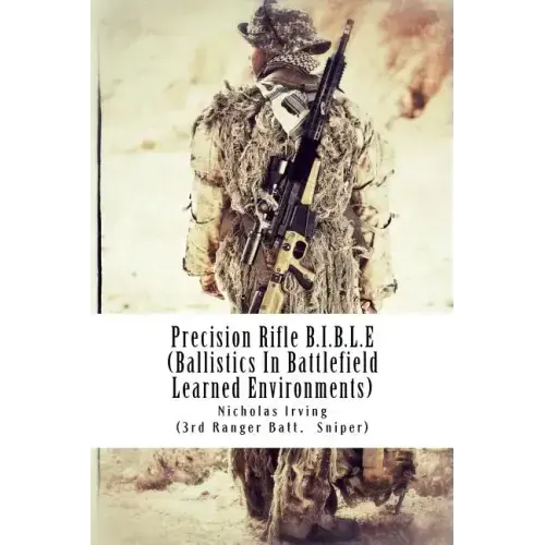 Precision Rifle B.I.B.L.E: (Ballistics In Battlefield Learned Environments)