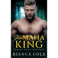 Her Mafia King: A Dark Romance